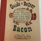 Dear Bacon:  Guide me.